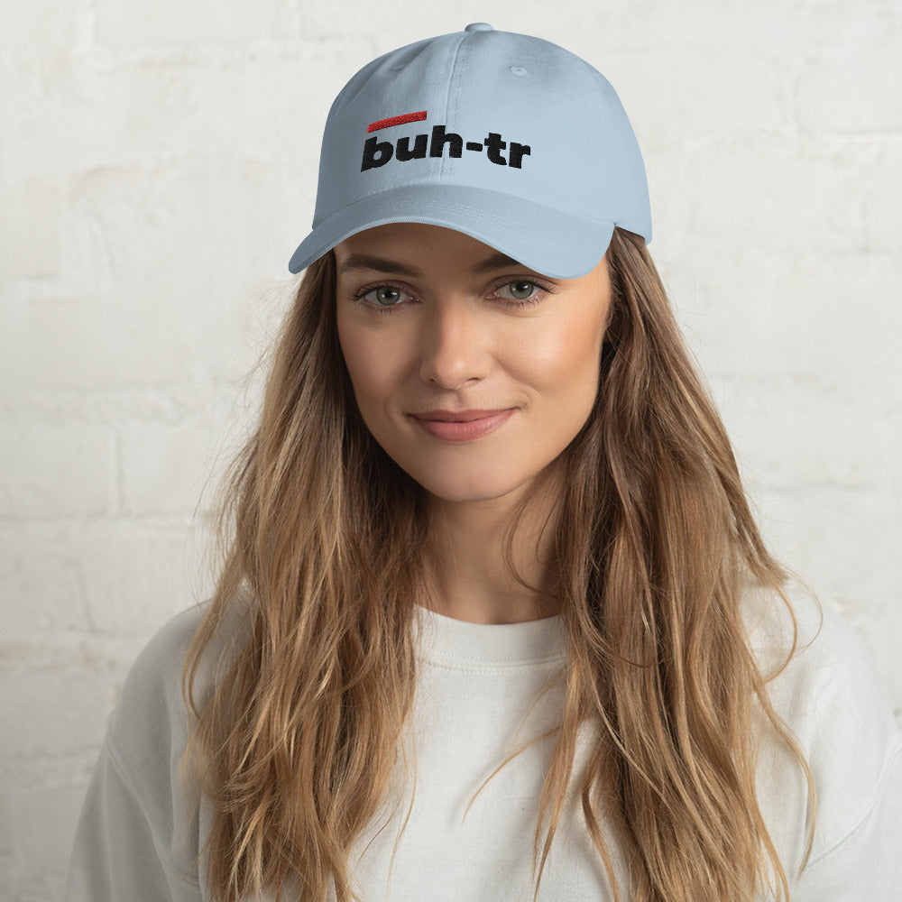 Buh-tr Dad hat