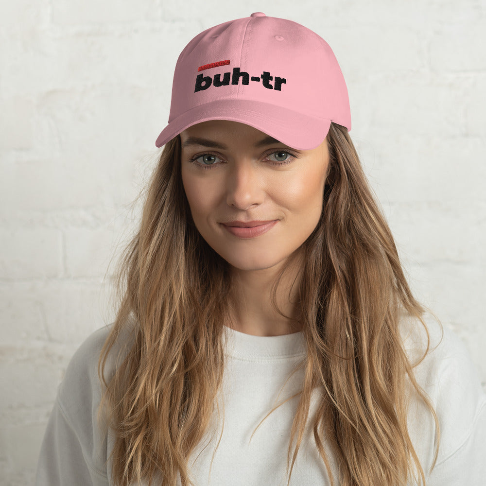 Buh-tr Dad hat