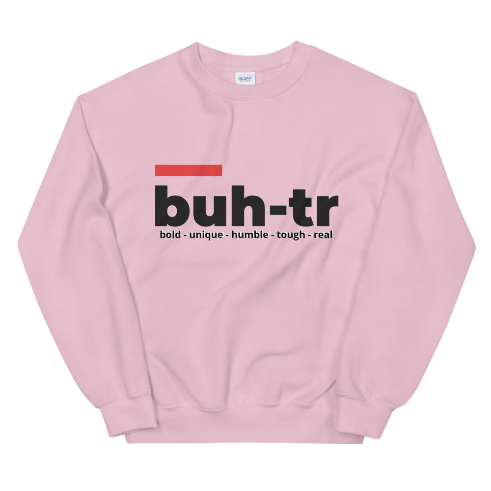 Buh-tr Unisex Sweatshirt (multiple colors)