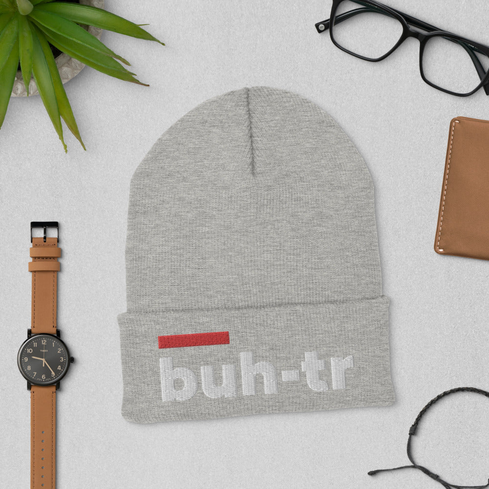 Cuffed Buh-tr Beanie