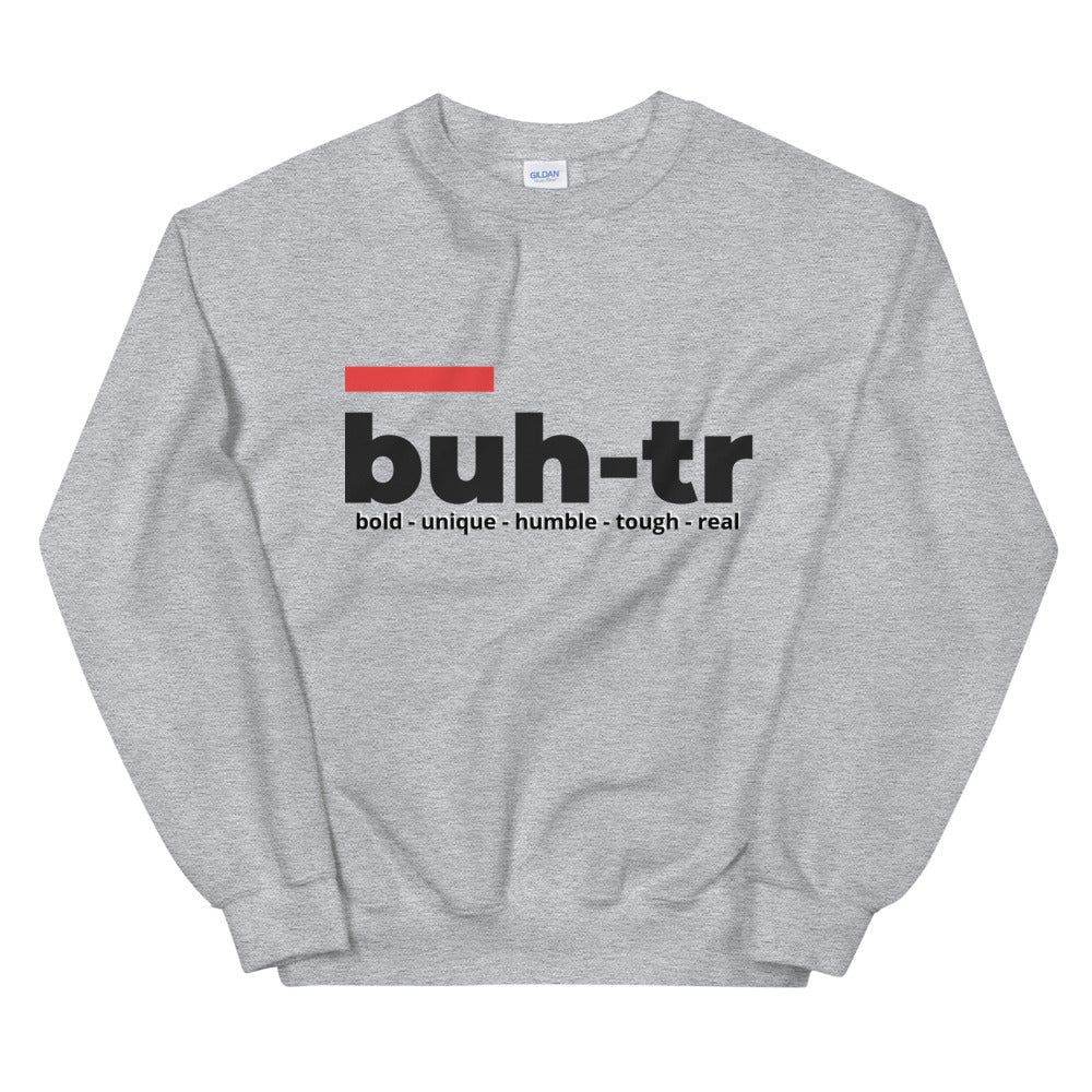 Buh-tr Unisex Sweatshirt (multiple colors)