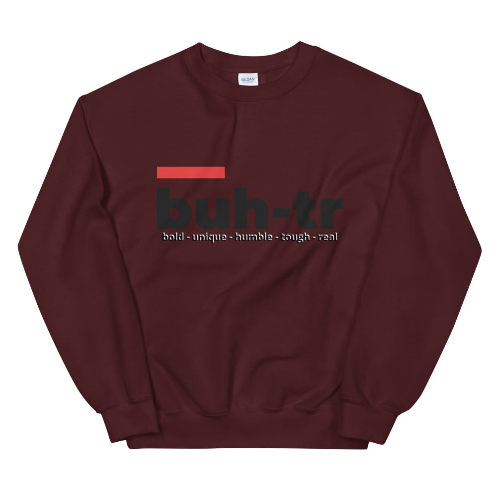 Buh-tr Unisex Sweatshirt (multiple colors)
