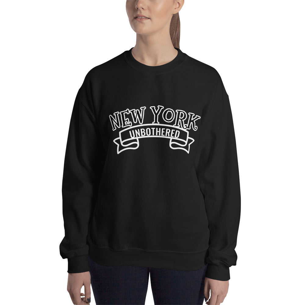 Unbothered New York Unisex Sweatshirt (multiple colors)