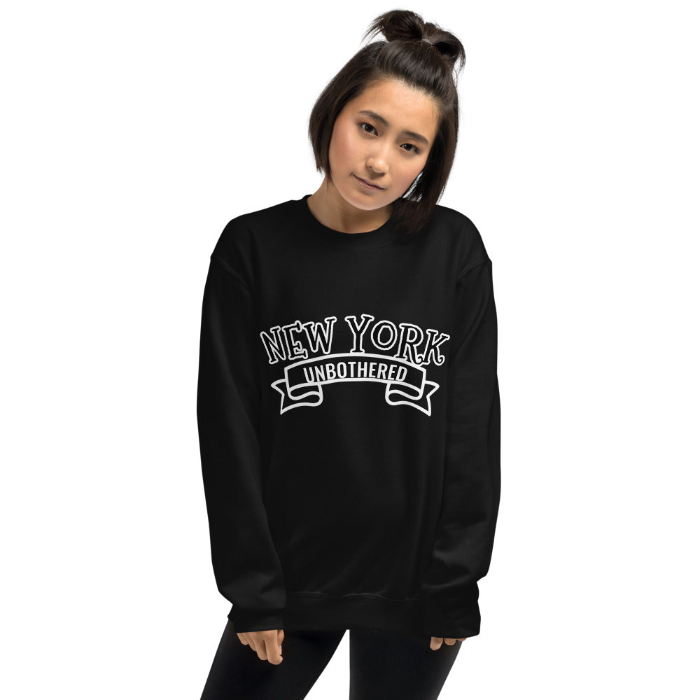 Unbothered New York Unisex Sweatshirt (multiple colors)