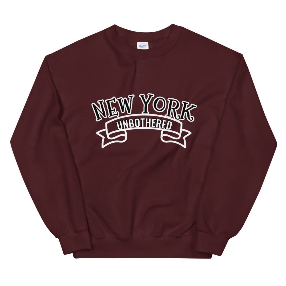 Unbothered New York Unisex Sweatshirt (multiple colors)